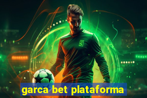 garca bet plataforma